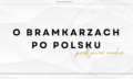 kompletny bramkarz (43)